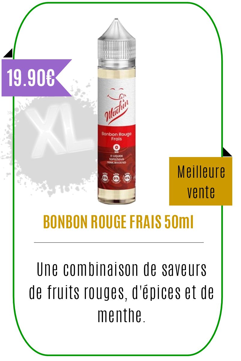 Eliquide mentholé 50ml Bonbon Rouges Frais -Machin-
