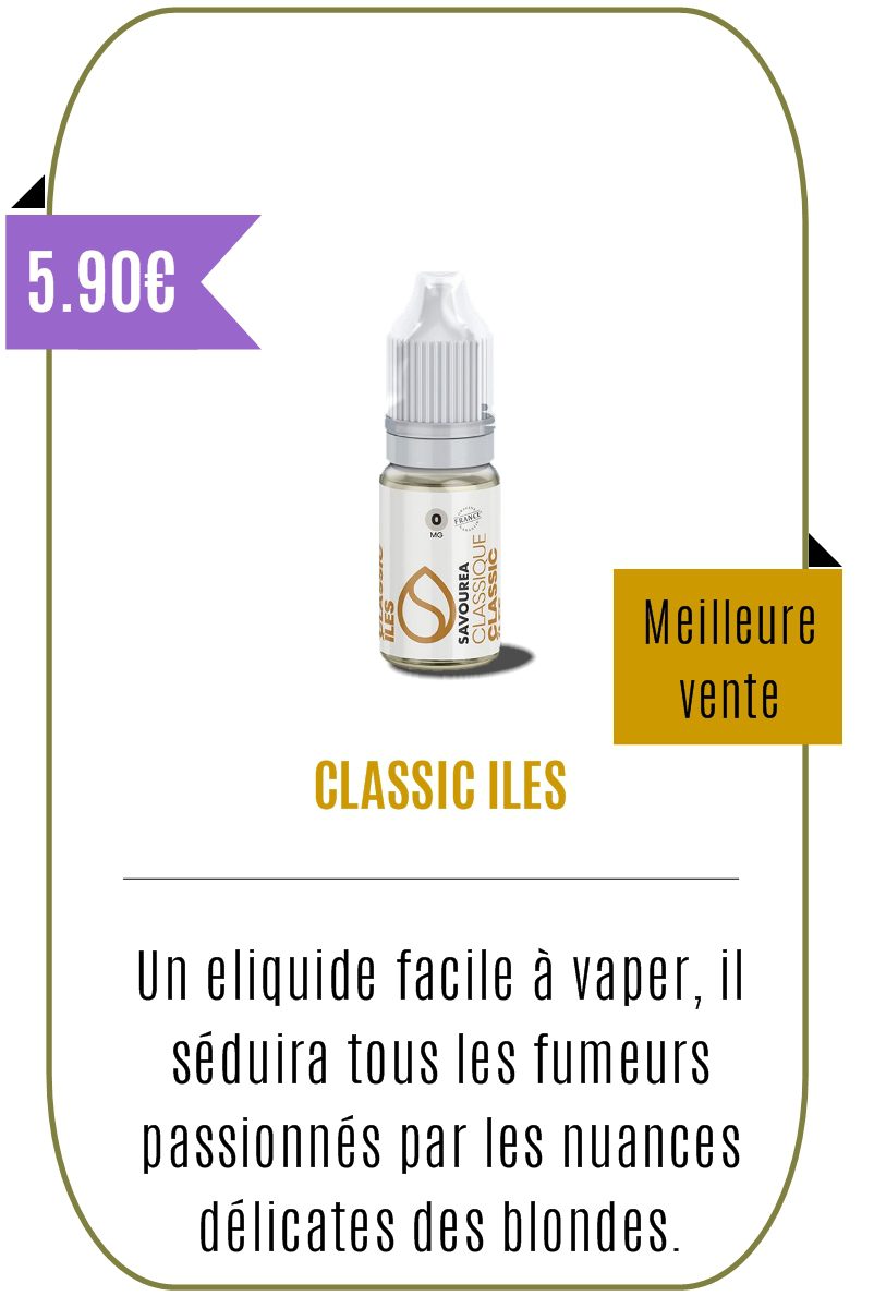 eliquide classique Classic Iles 10ml - Savourea-