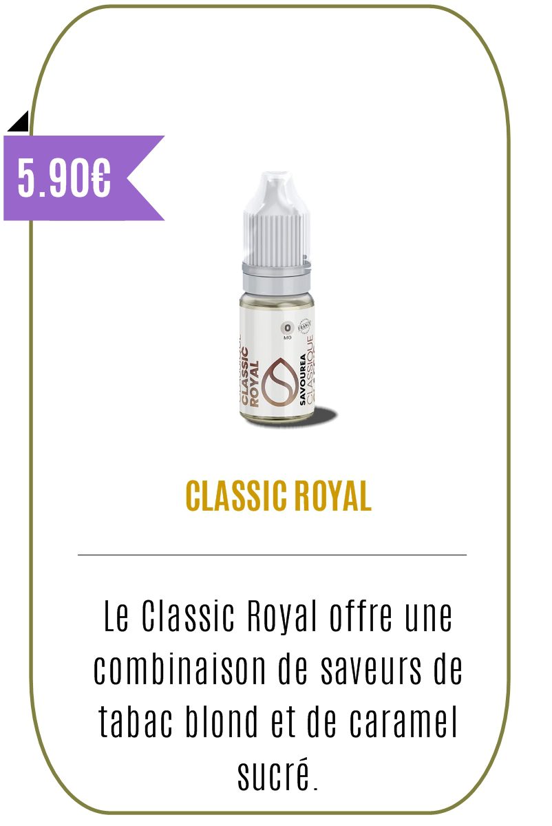 eliquide classique Classic Royal 10ml - Savourea-