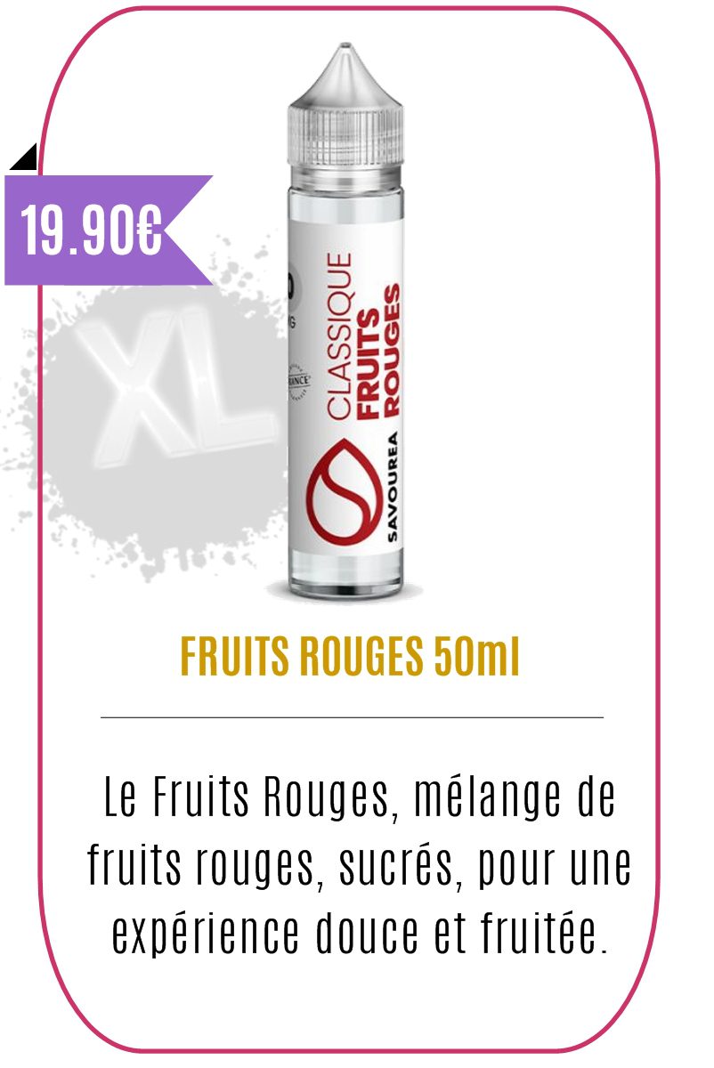eliquide 50ml Fruité Fruits Rouges -Savourea-