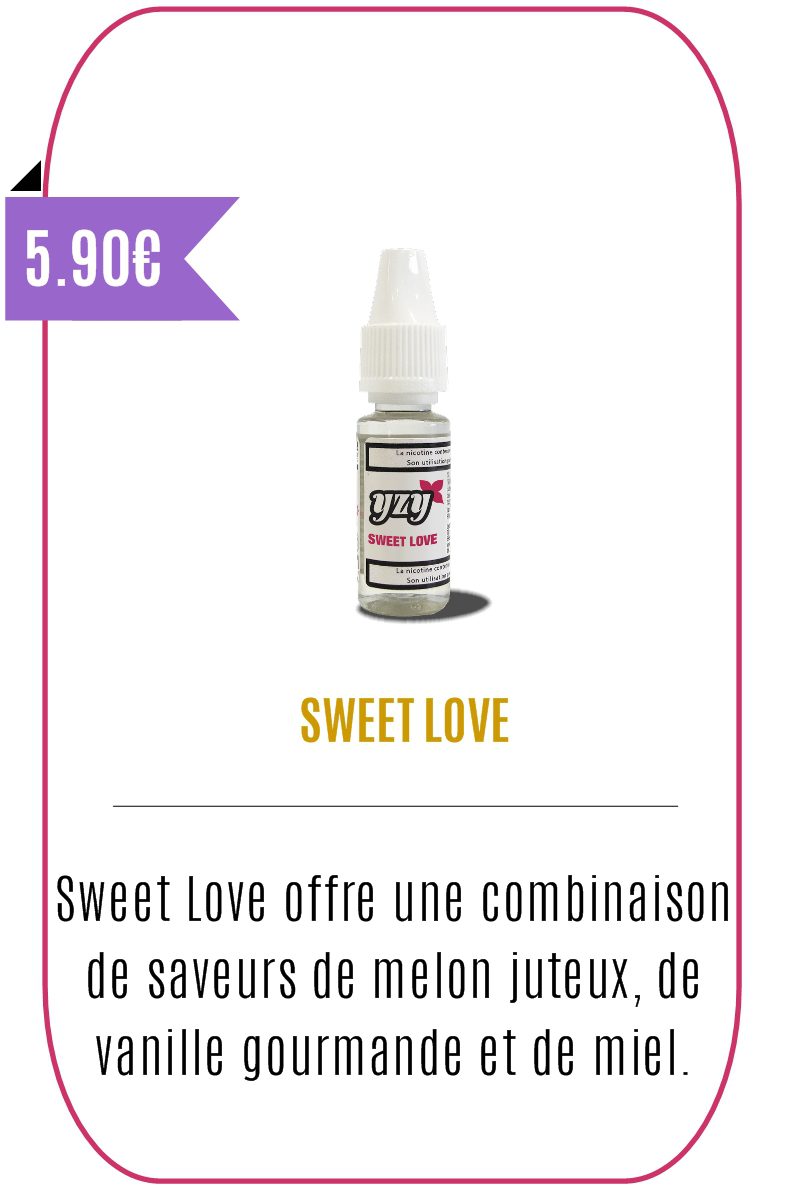 E-liquide Fruité Sweet Love 10 ml – YZY –
