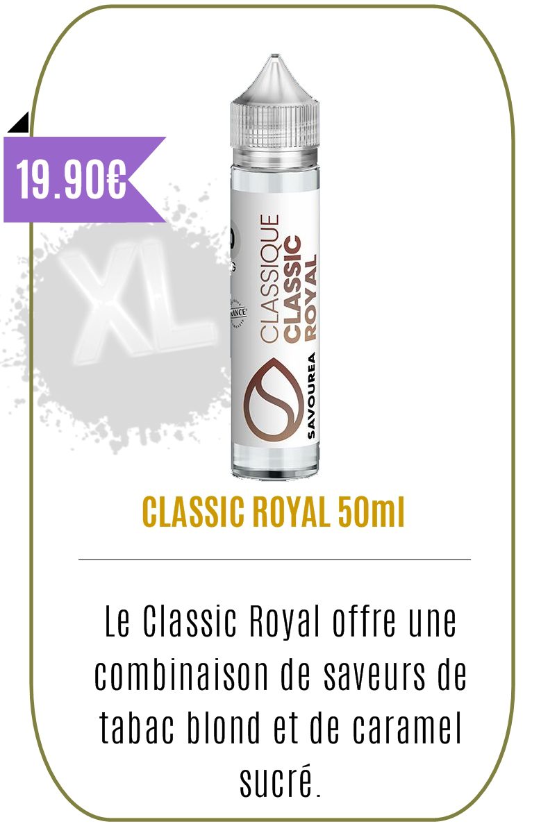 eliquide 50ml classic Royal -savourea -