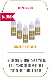 eliquide pas cher classique Classic K - MA VAPE BIO- Lot de 5 flacons