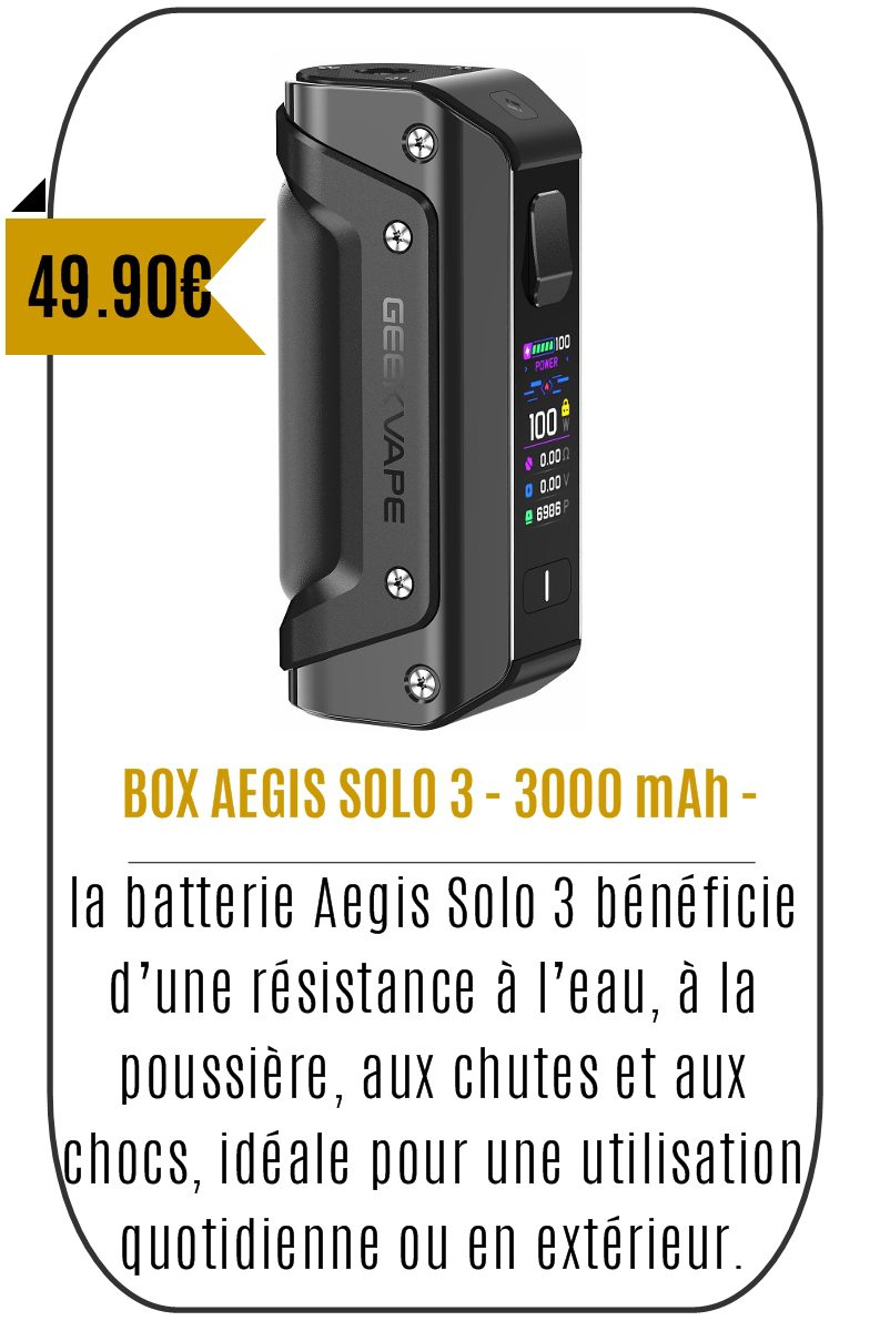Ecigarette BOX AEGIS SOLO 3 -GEEK VAPE- Mouvaux -