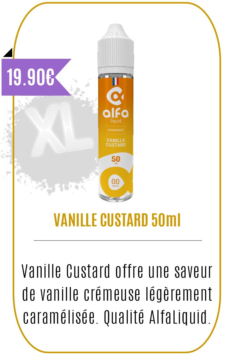 eliquide 50ml gourmand - Vanille Custard - Alfa Liquid - Mouvaux