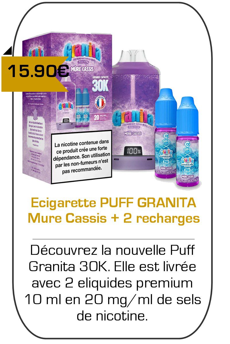 Ecigarette Puff Granita Mure Cassis - Alfaliquid -Mouvaux -