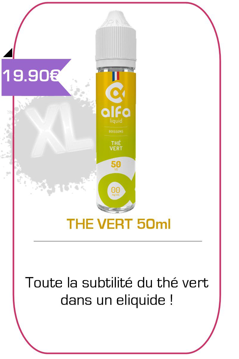 eliquide 50ml Thé Vert -Alphaliquid-
